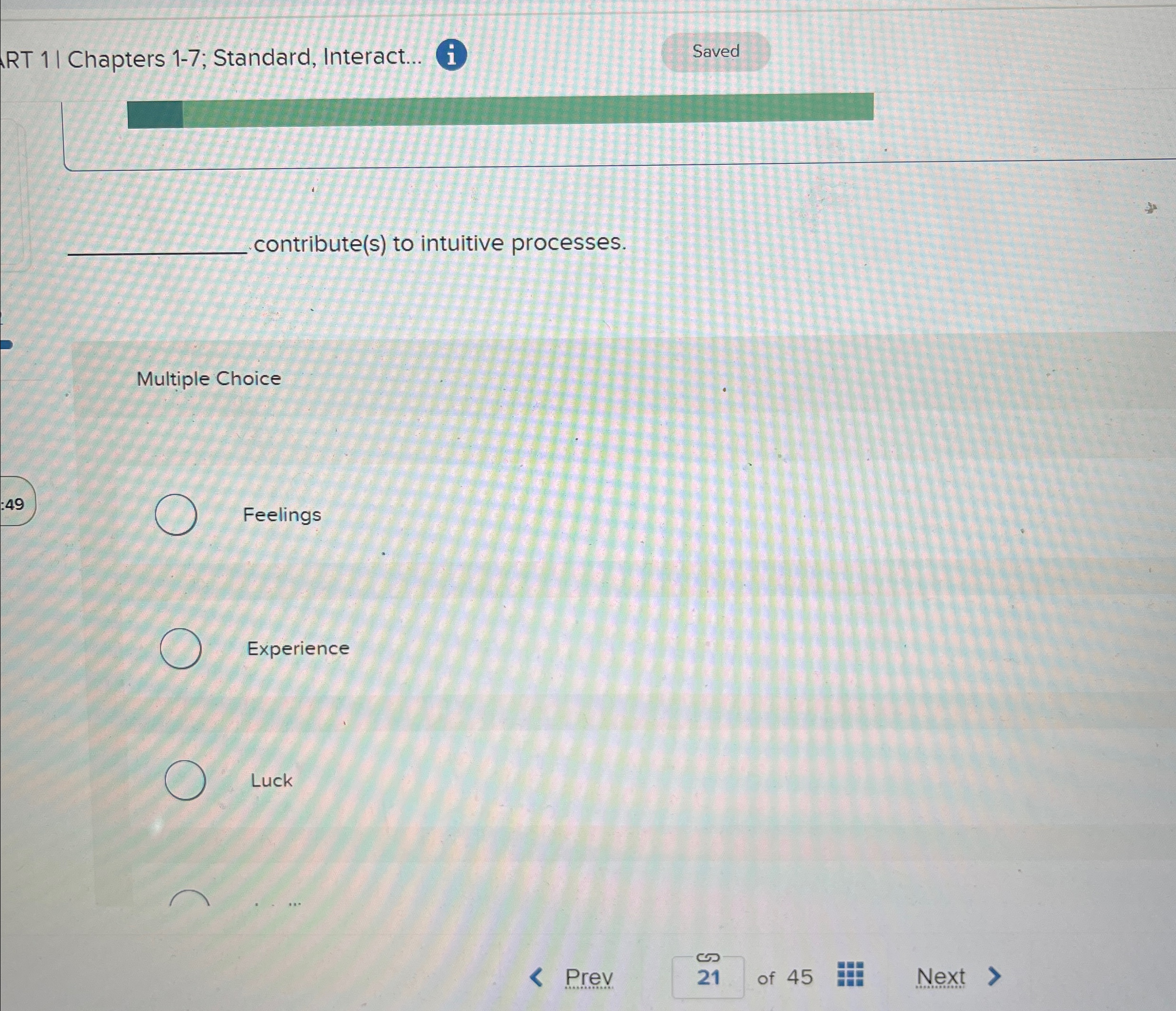 contribute(s) to intuitive processes. Multiple Choice Feelings Experience Luck 