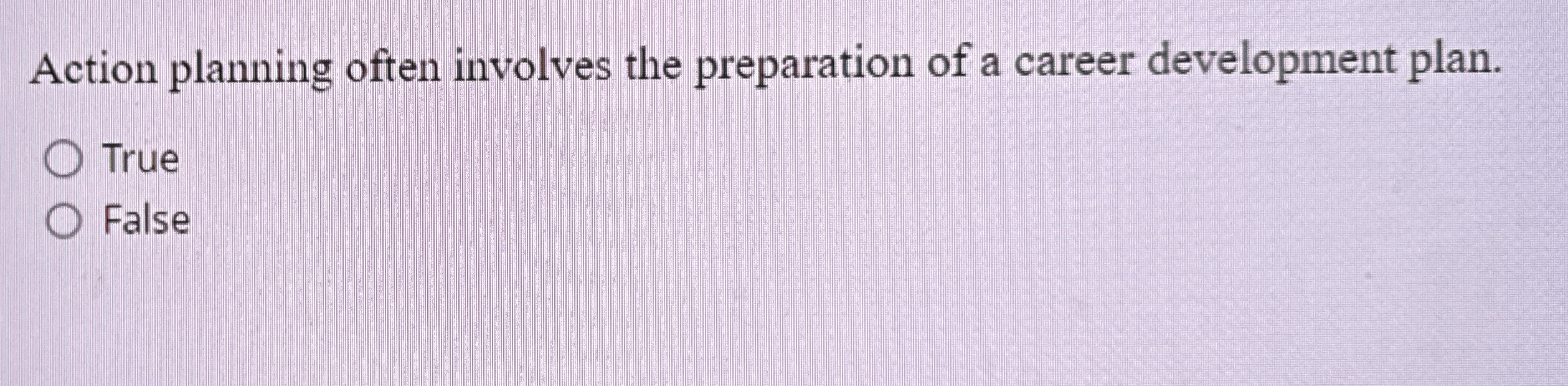  Action planning often involves the preparation of a career development plan.