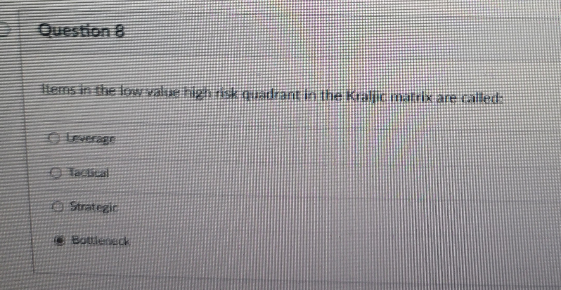  Question 8 Item in the low value high risk quadrant in