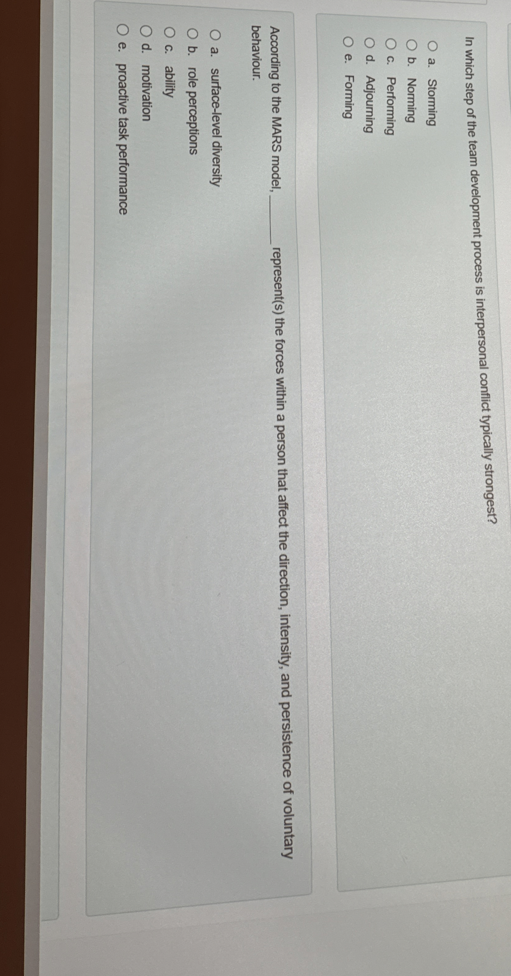  In which step of the team development process is interpersonal conflict