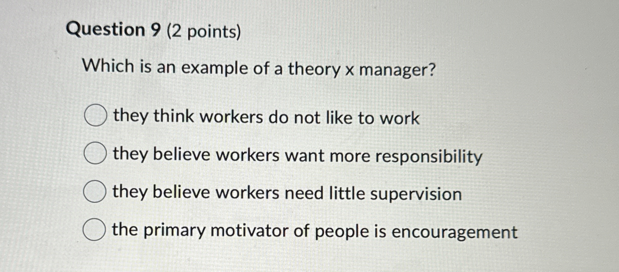  Question 9(2 points) Which is an example of a theory x