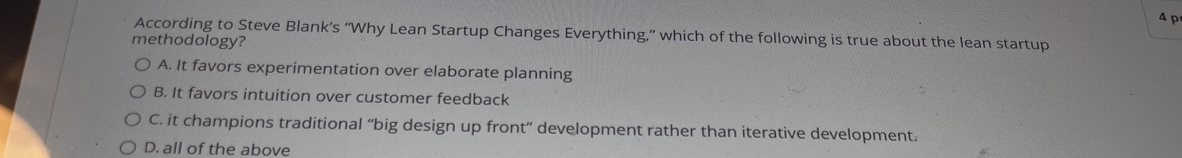  According to Steve Blank's "Why Lean Startup Changes Everything," which of