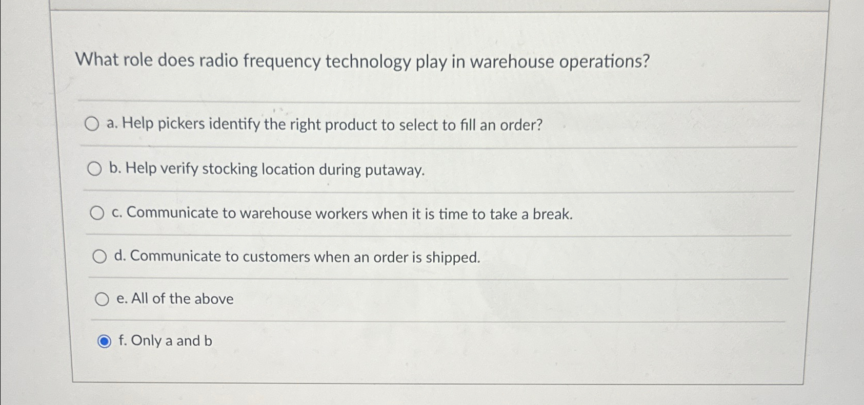  What role does radio frequency technology play in warehouse operations? a.