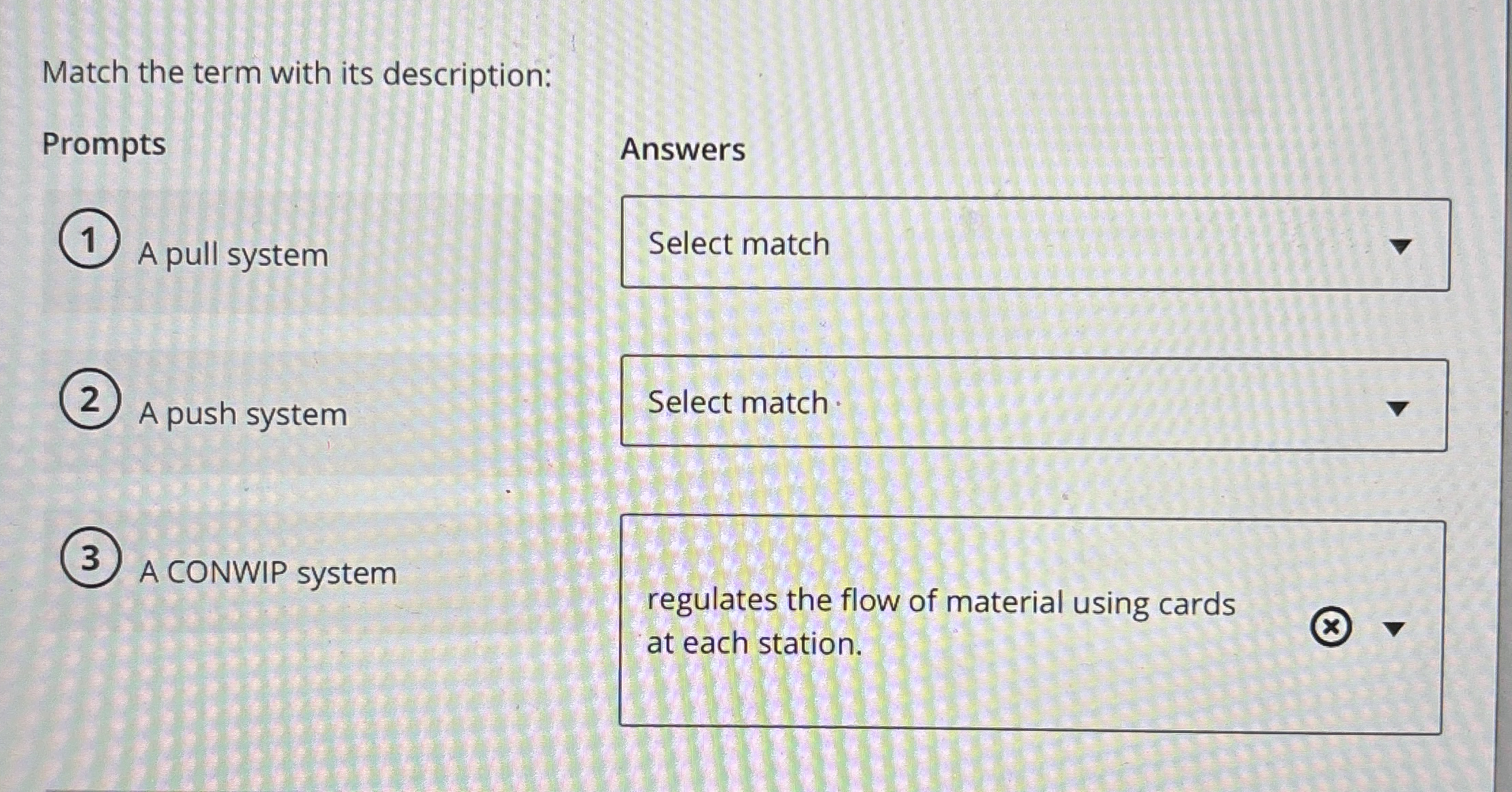  Match the term with its description: Prompts A pull system 2