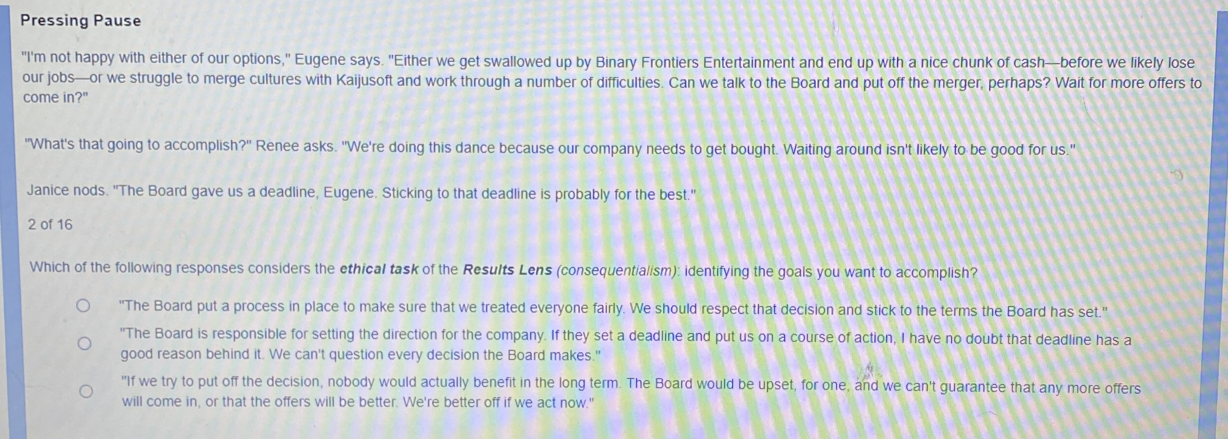  Pressing Pause "I'm not happy with either of our options," Eugene