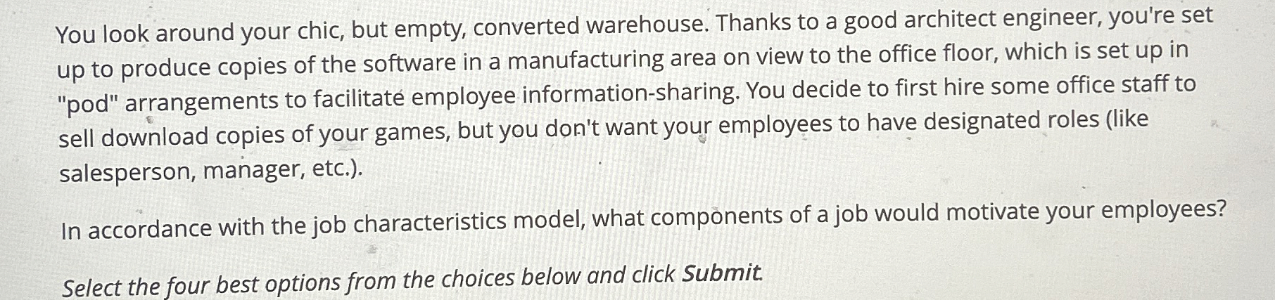  You look around your chic, but empty, converted warehouse. Thanks to