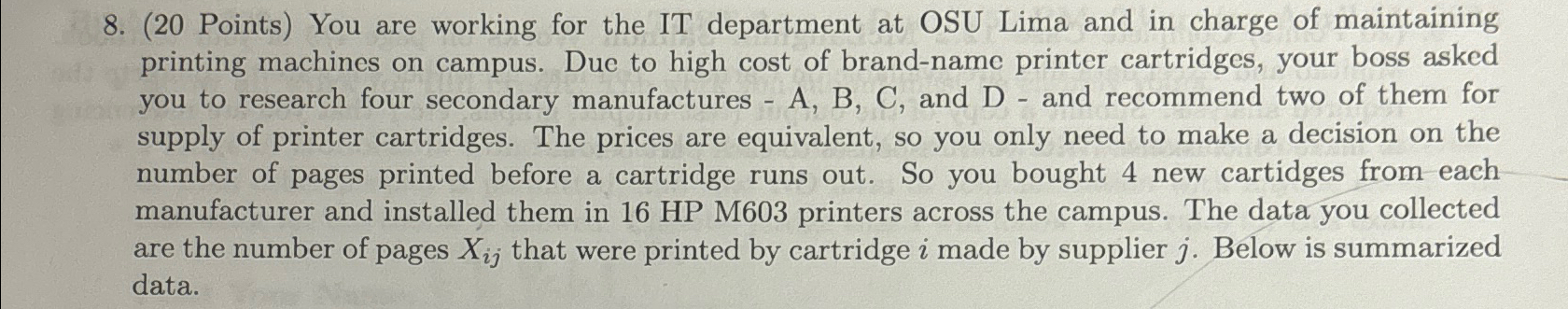  (20 Points) You are working for the IT department at OSU