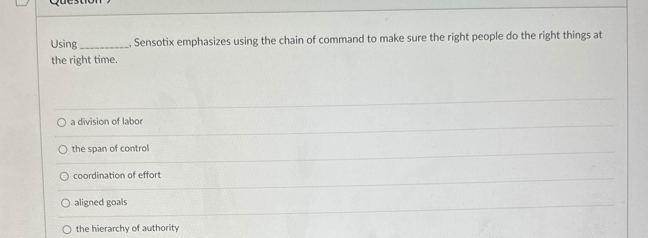  Using q, Sensotix emphasizes using the chain of command to make