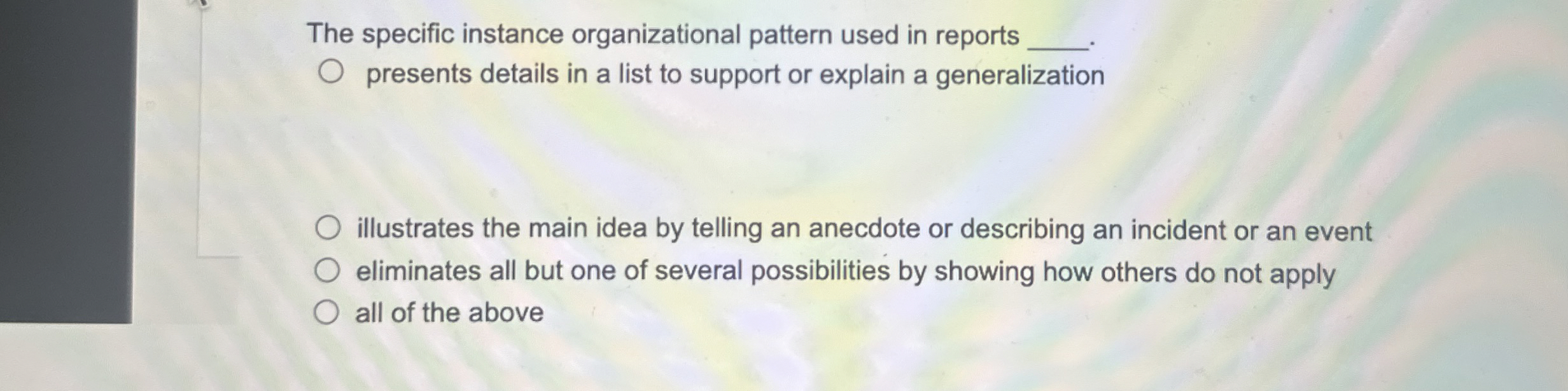  The specific instance organizational pattern used in reports presents details in