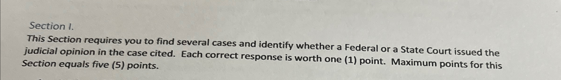  Section 1. This Section requires you to find several cases and