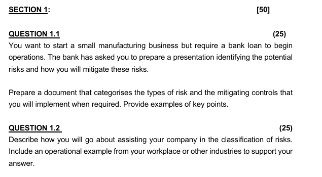  SECTION 1: [50] QUESTION 1.1 (25) You want to start a