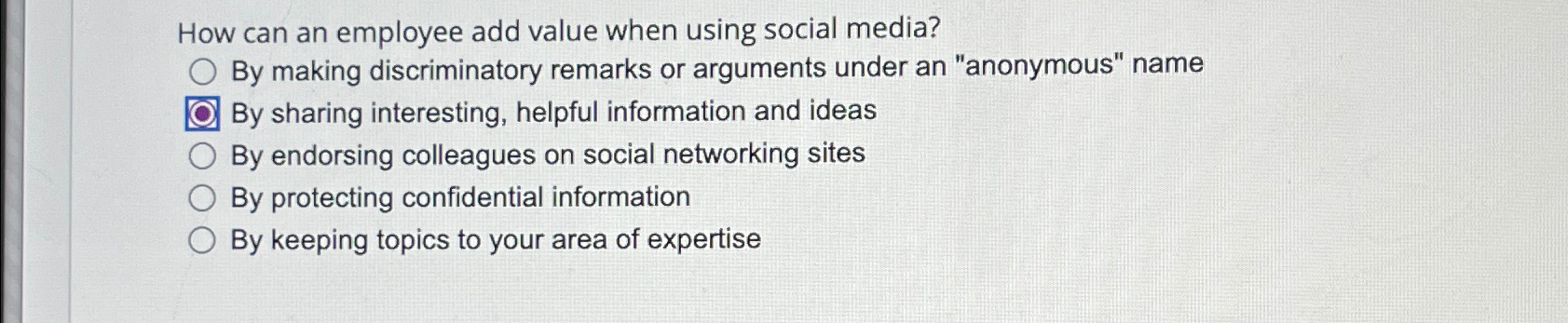  How can an employee add value when using social media? By
