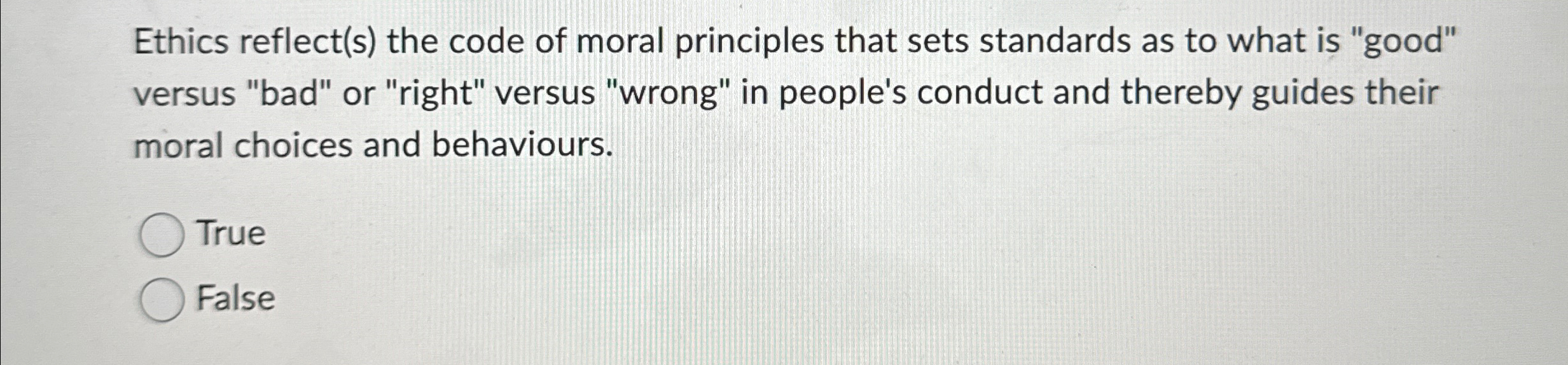  Ethics reflect(s) the code of moral principles that sets standards as