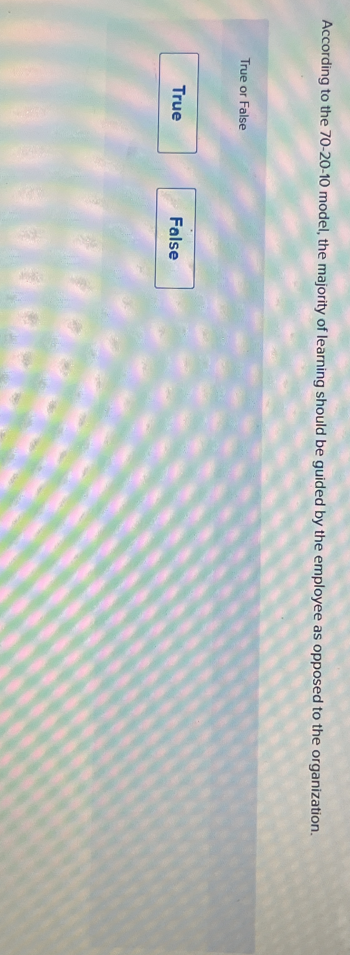  According to the 70-20-10 model, the majority of learning should be