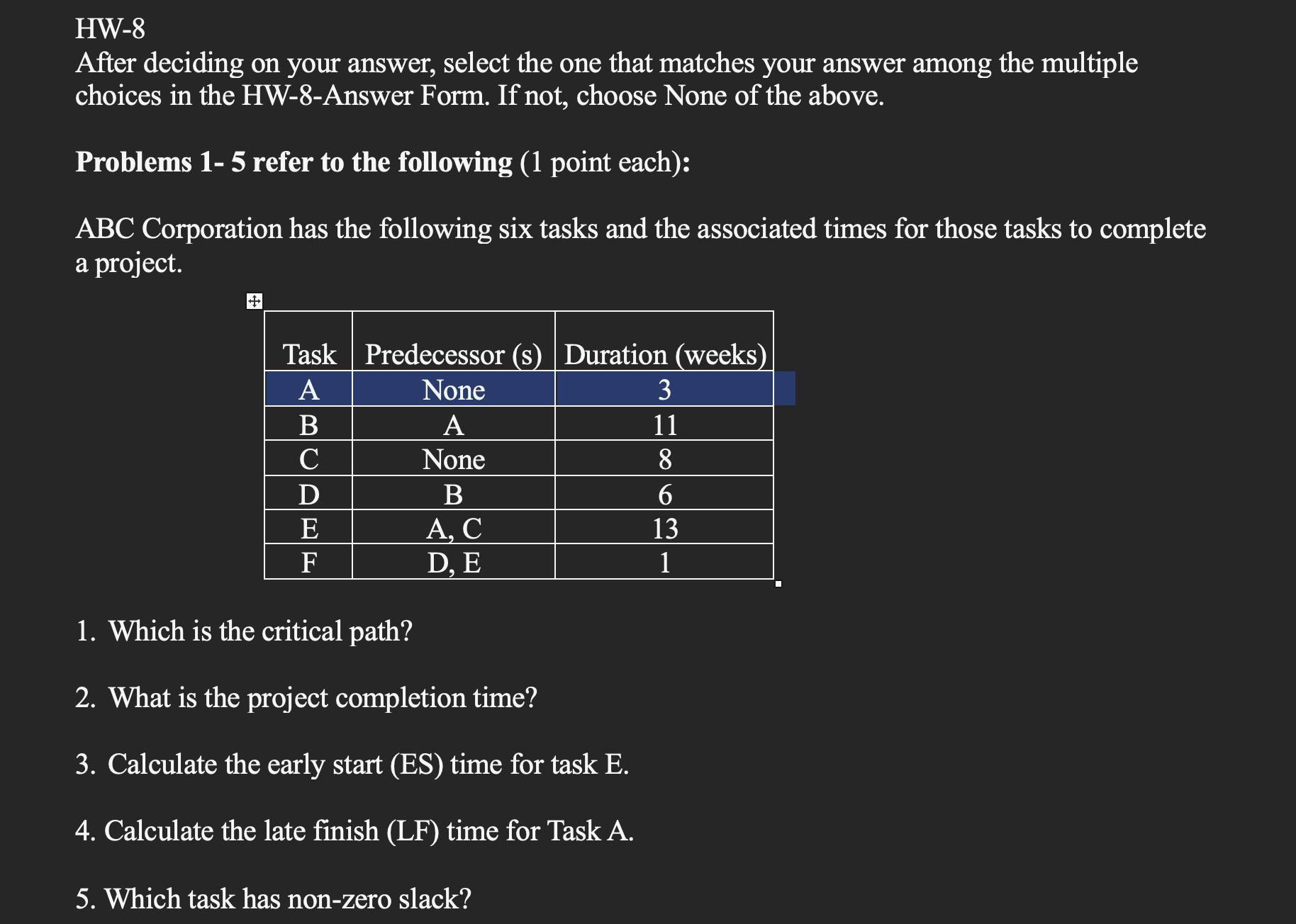  HW-8 After deciding on your answer, select the one that matches