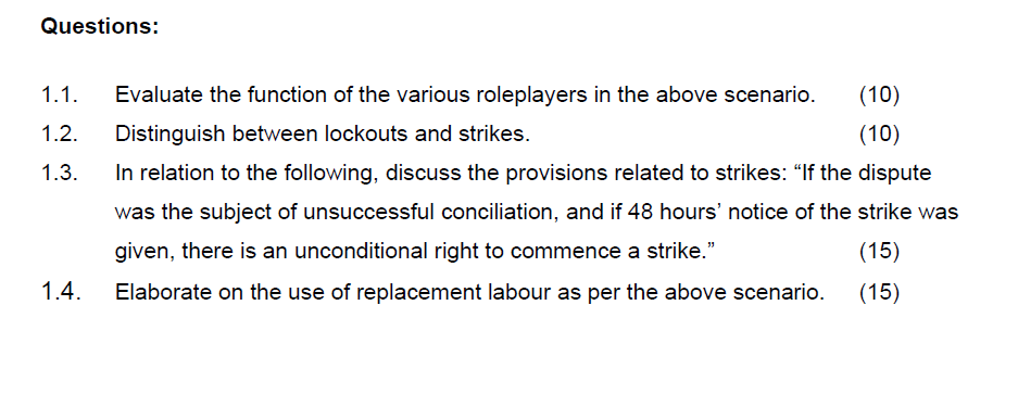  Questions: 1.1. Evaluate the function of the various roleplayers in the