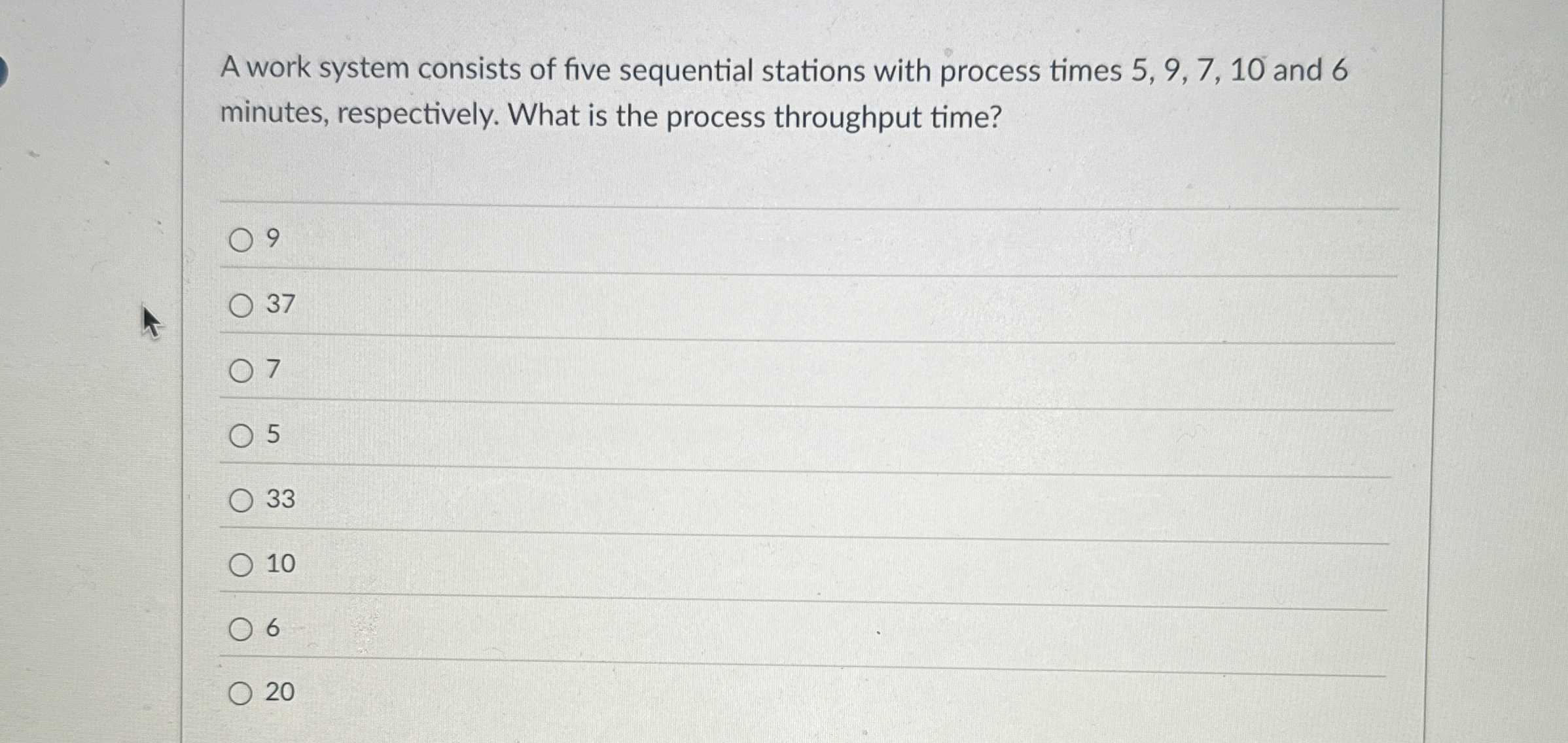 A work system consists of five sequential stations with process times