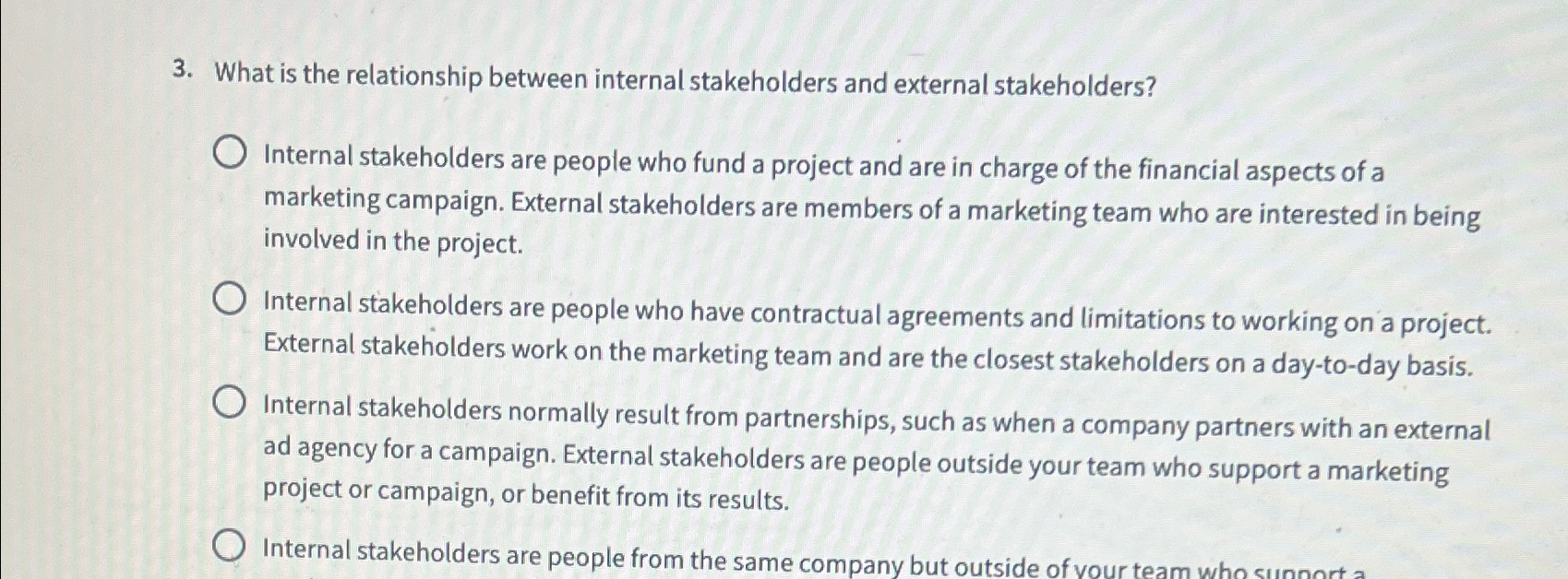  What is the relationship between internal stakeholders and external stakeholders? Internal