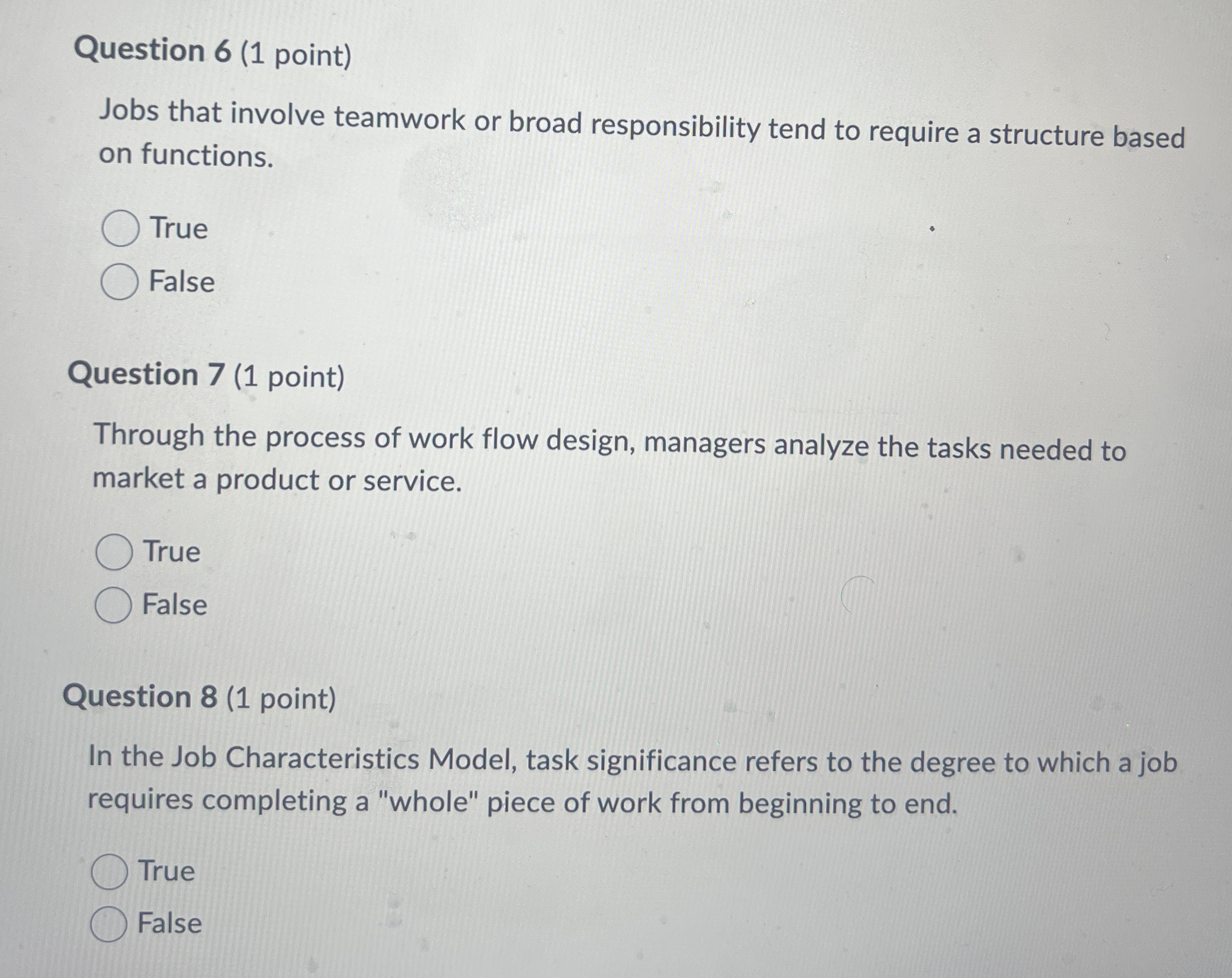  Question 6(1 point) Jobs that involve teamwork or broad responsibility tend