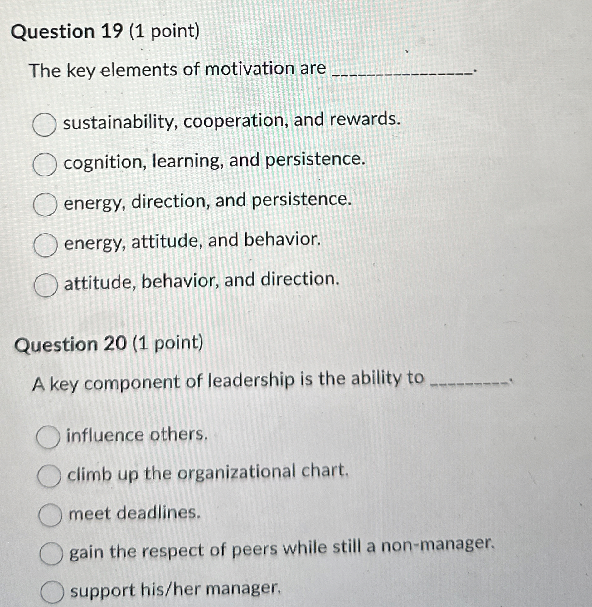  Question 19(1 point) The key elements of motivation are q, sustainability,
