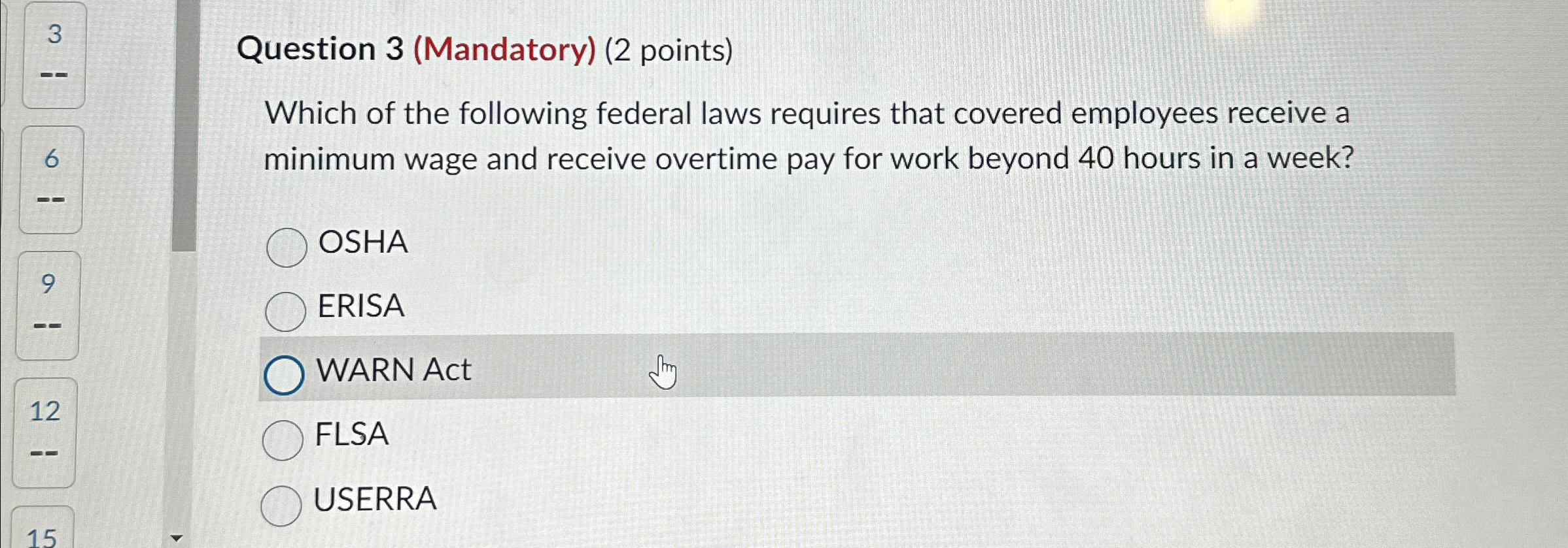  Question 3(Mandatory)(2 points) Which of the following federal laws requires that