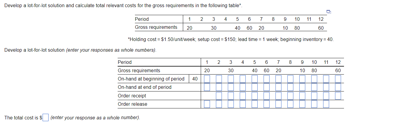  Develop a lot-for-lot solution and calculate total relevant costs for the