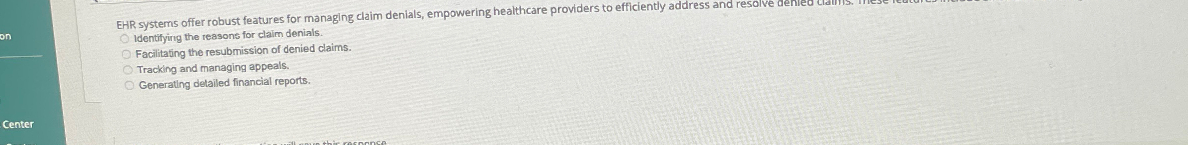  EHR systems offer robust features for managing claim denials, empowering healthcare
