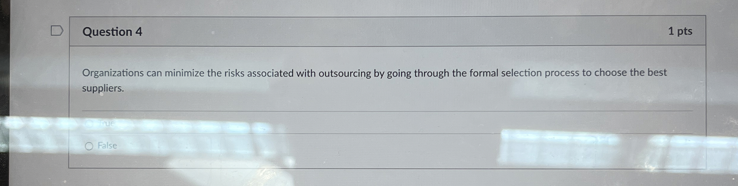  Question 4 Organizations can minimize the risks associated with outsourcing by