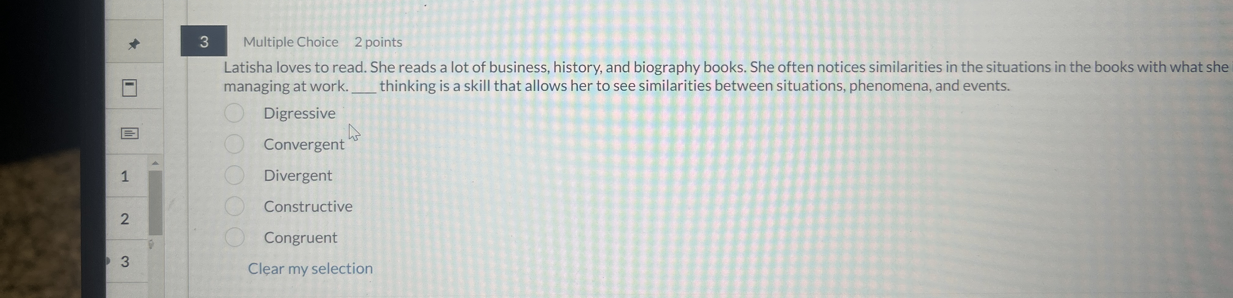  3 Multiple Choice 2 points Latisha loves to read. She reads