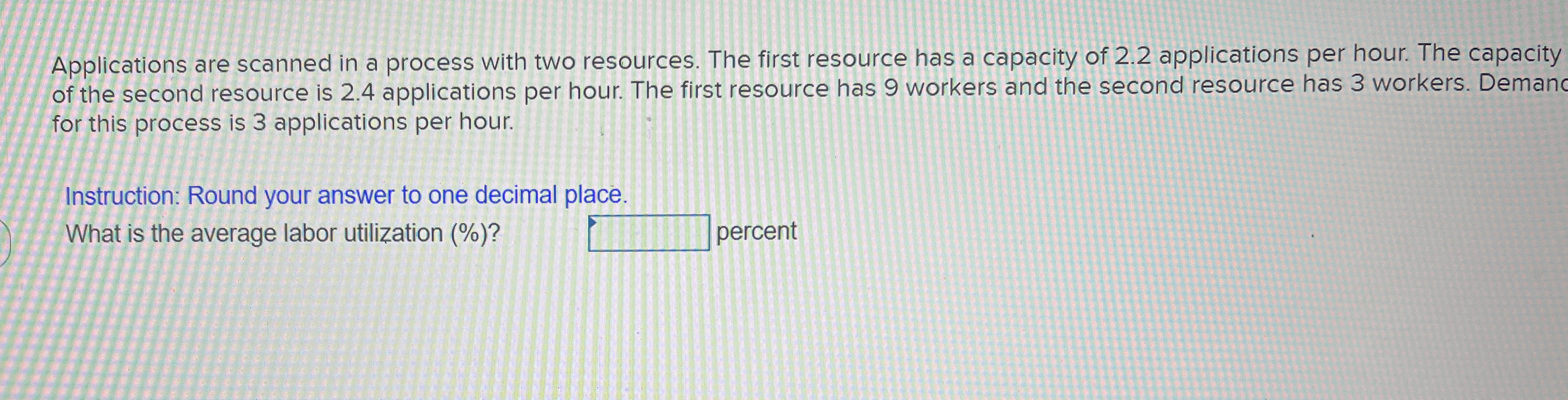  Applications are scanned in a process with two resources. The first