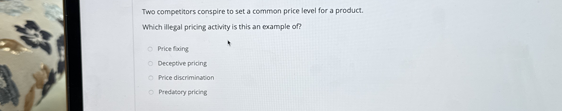  Two competitors conspire to set a common price level for a