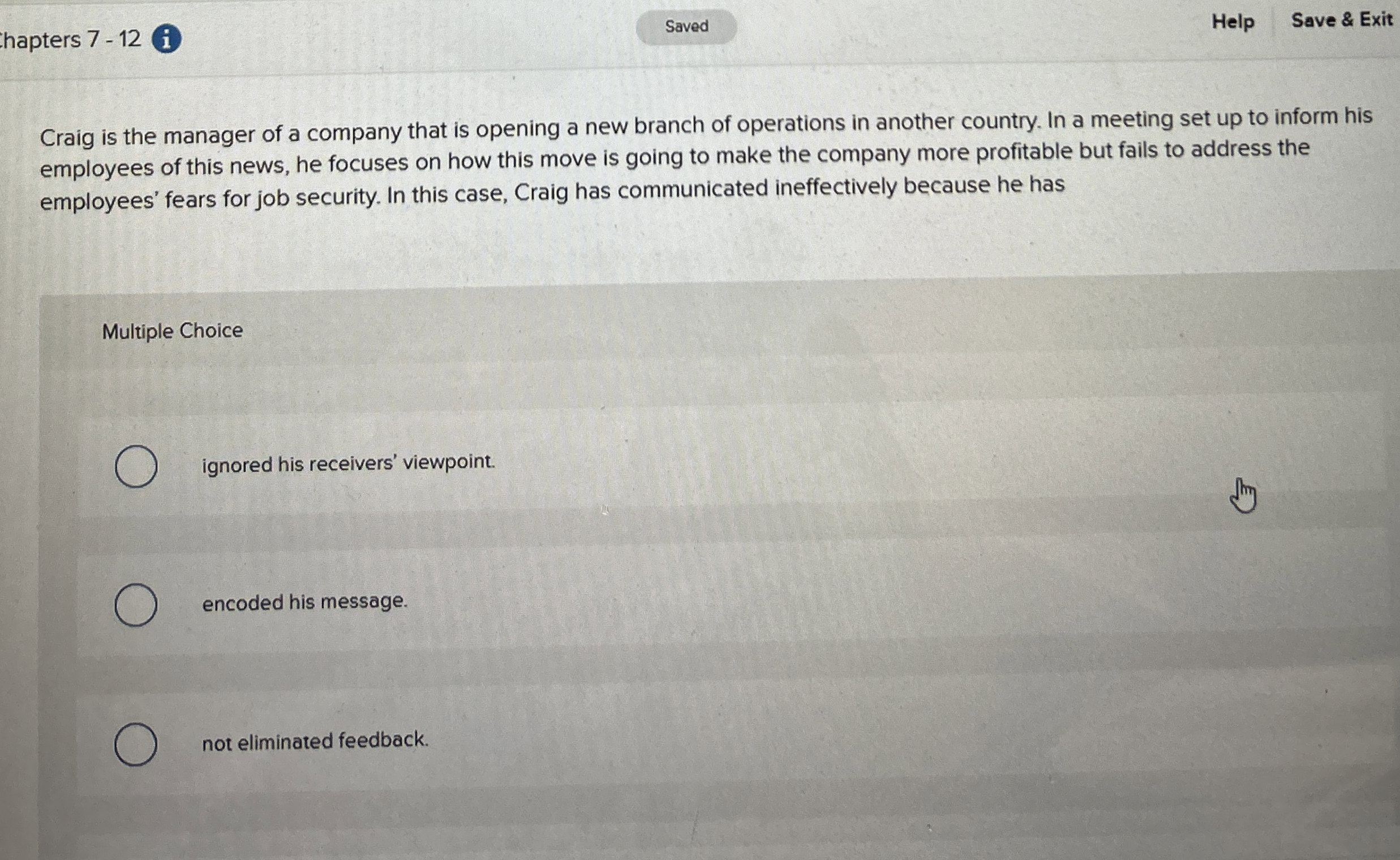  hapters 7-12 i Saved Help Save & Exit Craig is the