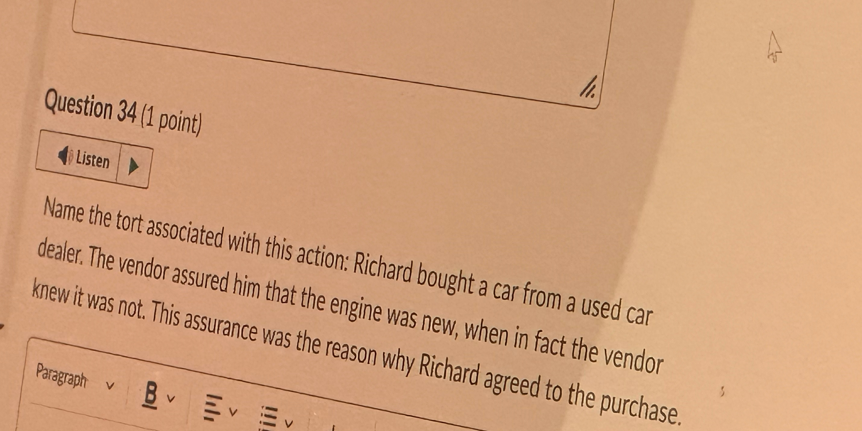  Question 34(1 point) listen Name the tort associated with this action: