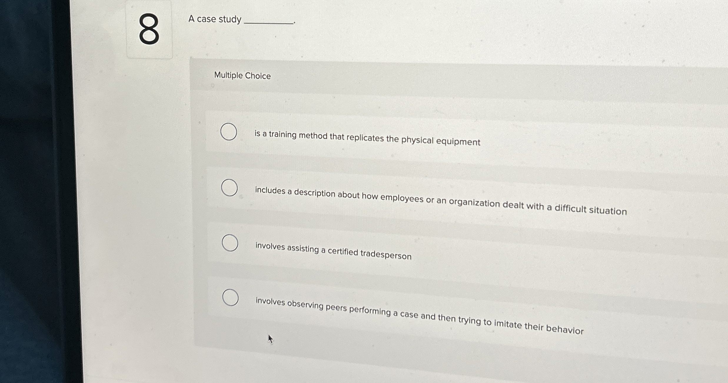  A case study Multiple Choice is a training method that replicates