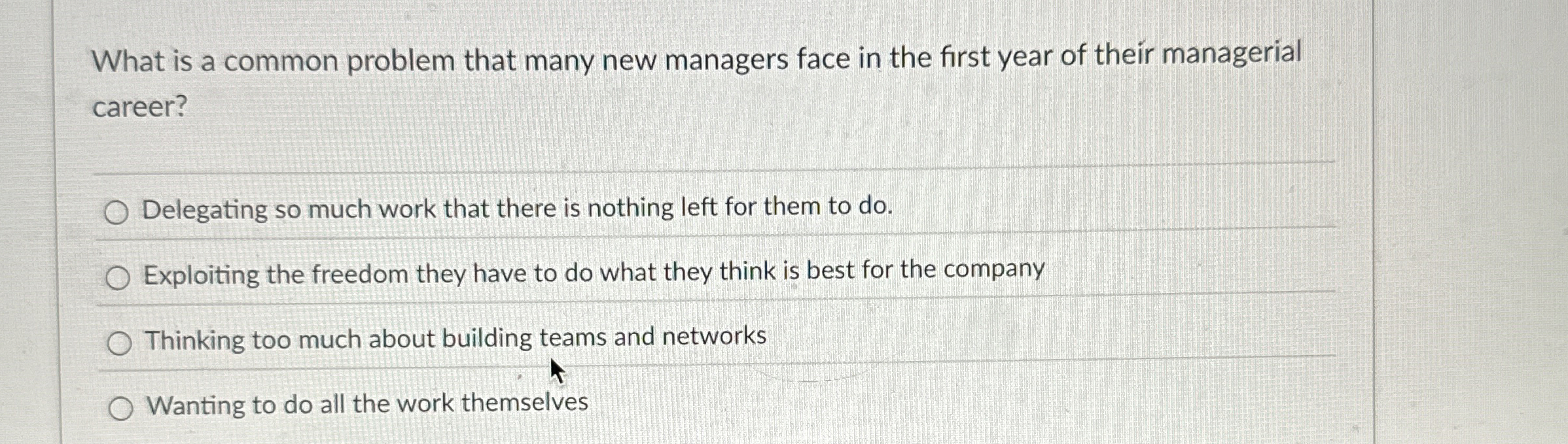  What is a common problem that many new managers face in
