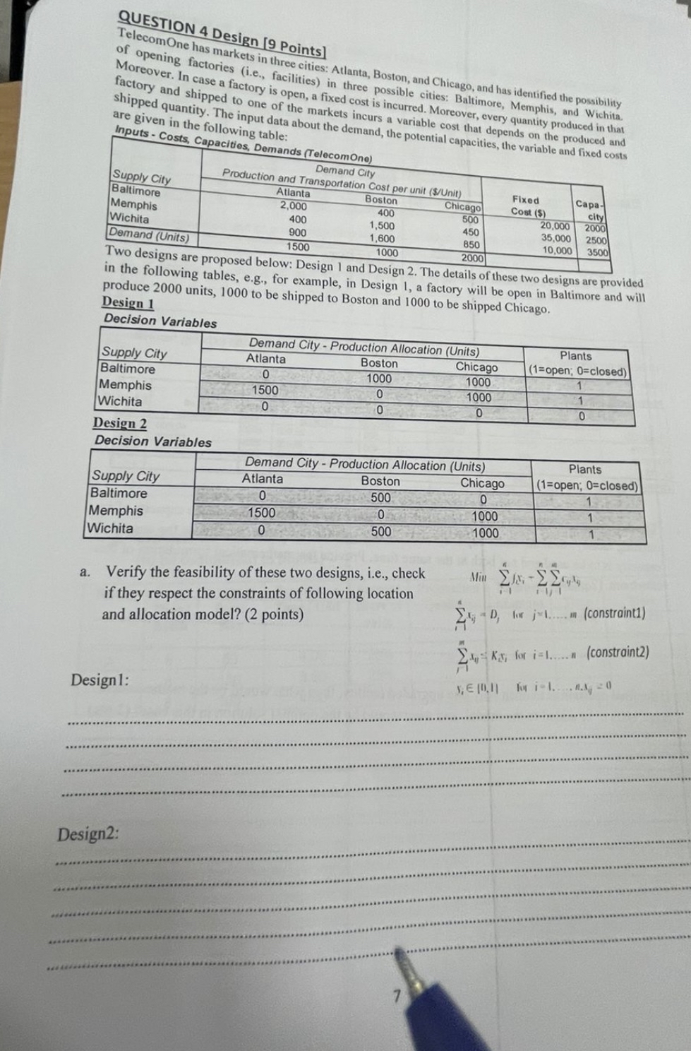  QUESTION 4 Design [9 Points] TelecomOne has markets in three cities:
