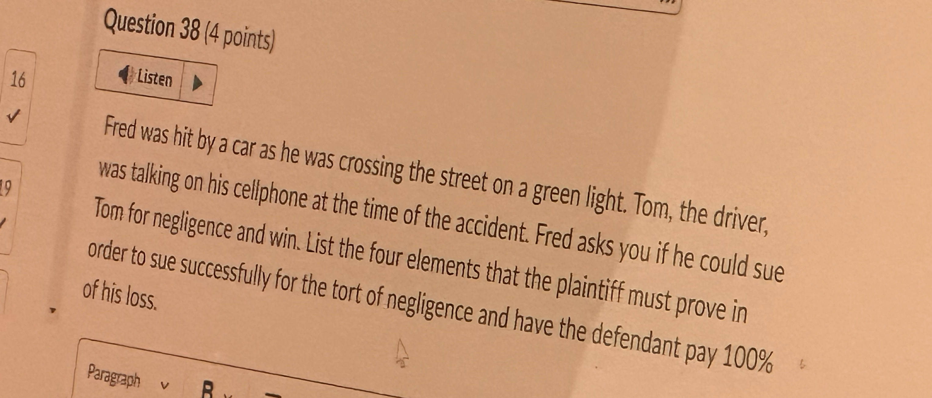  Question 38(4 points) 1 Listen Fred was hit by a car