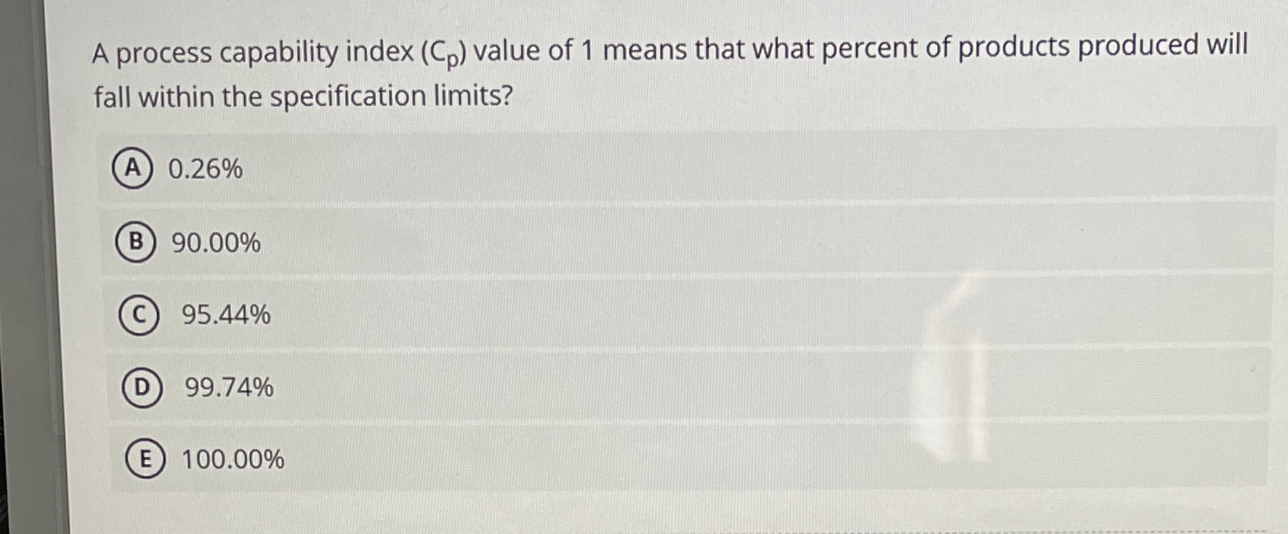  A process capability index (Cp) value of 1 means that what