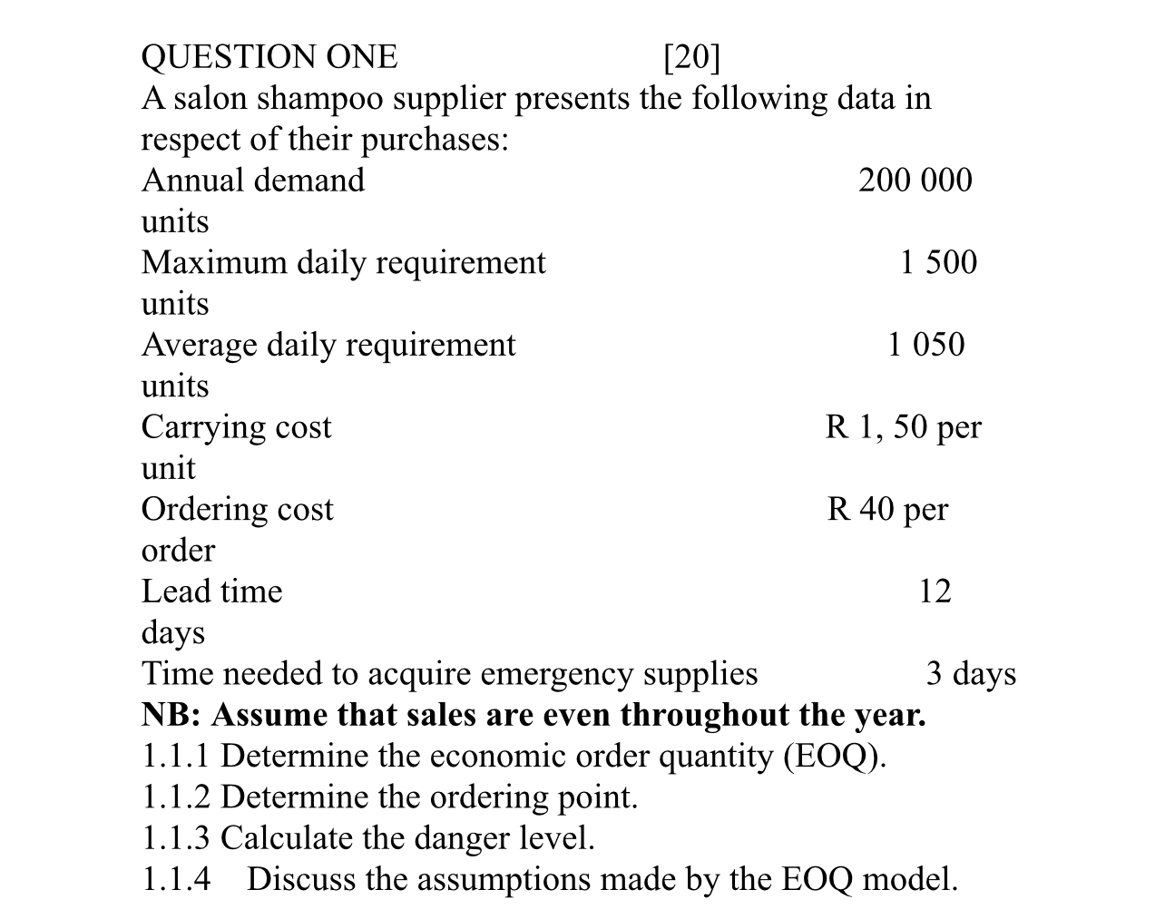  QUESTION ONE [20] A salon shampoo supplier presents the following data