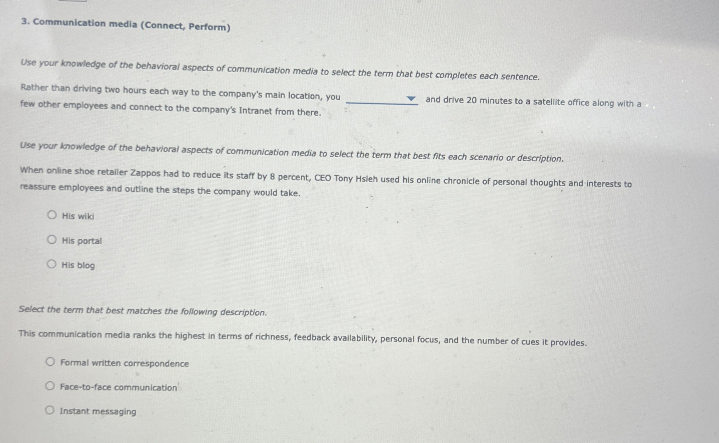  Communication media (Connect, Perform) Use your knowledge of the behavioral aspects