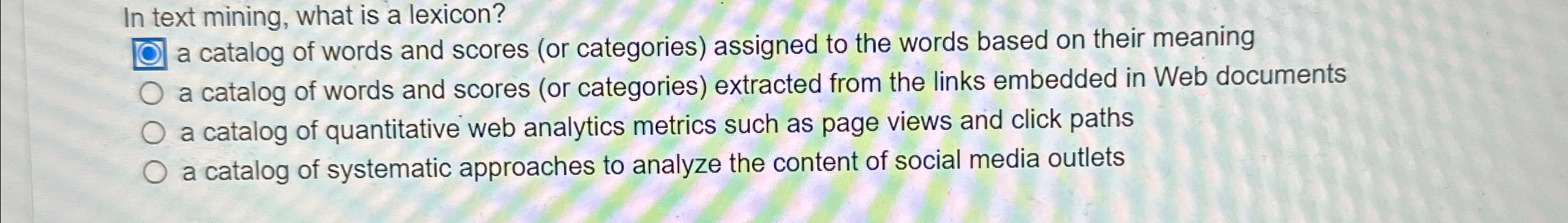  In text mining, what is a lexicon? q, a catalog of