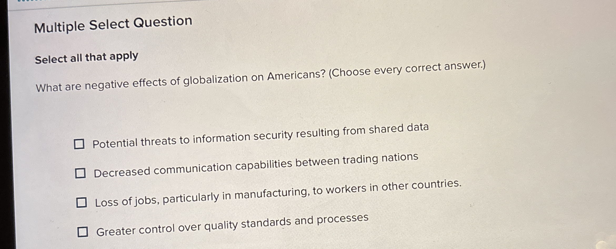  Multiple Select Question Select all that apply What are negative effects