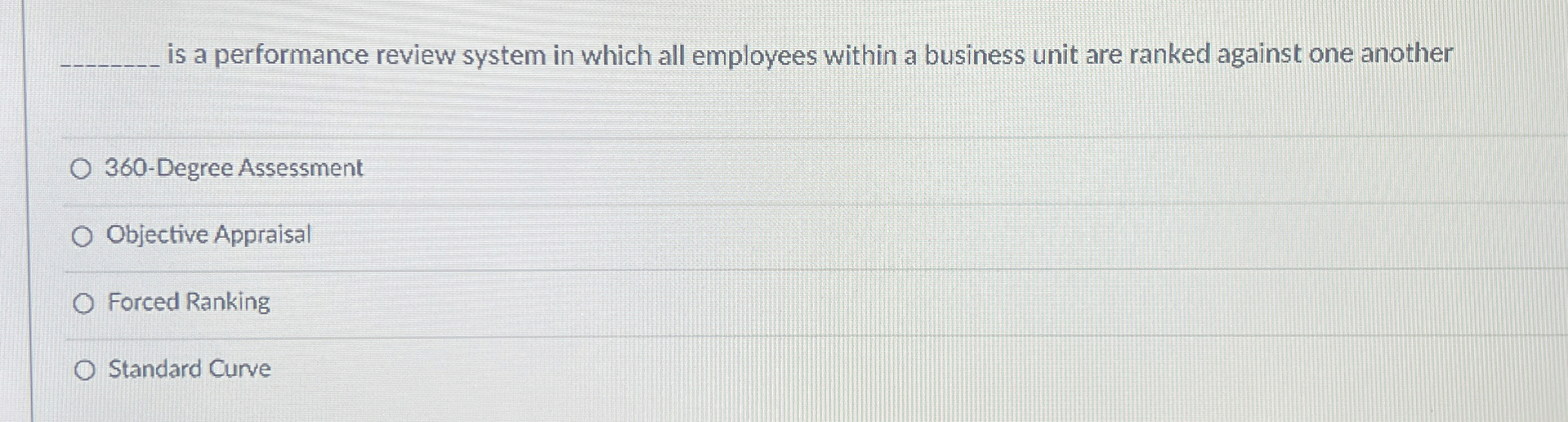  q, is a performance review system in which all employees within