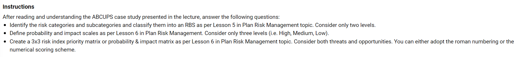  Instructions After reading and understanding the ABCUPS case study presented in