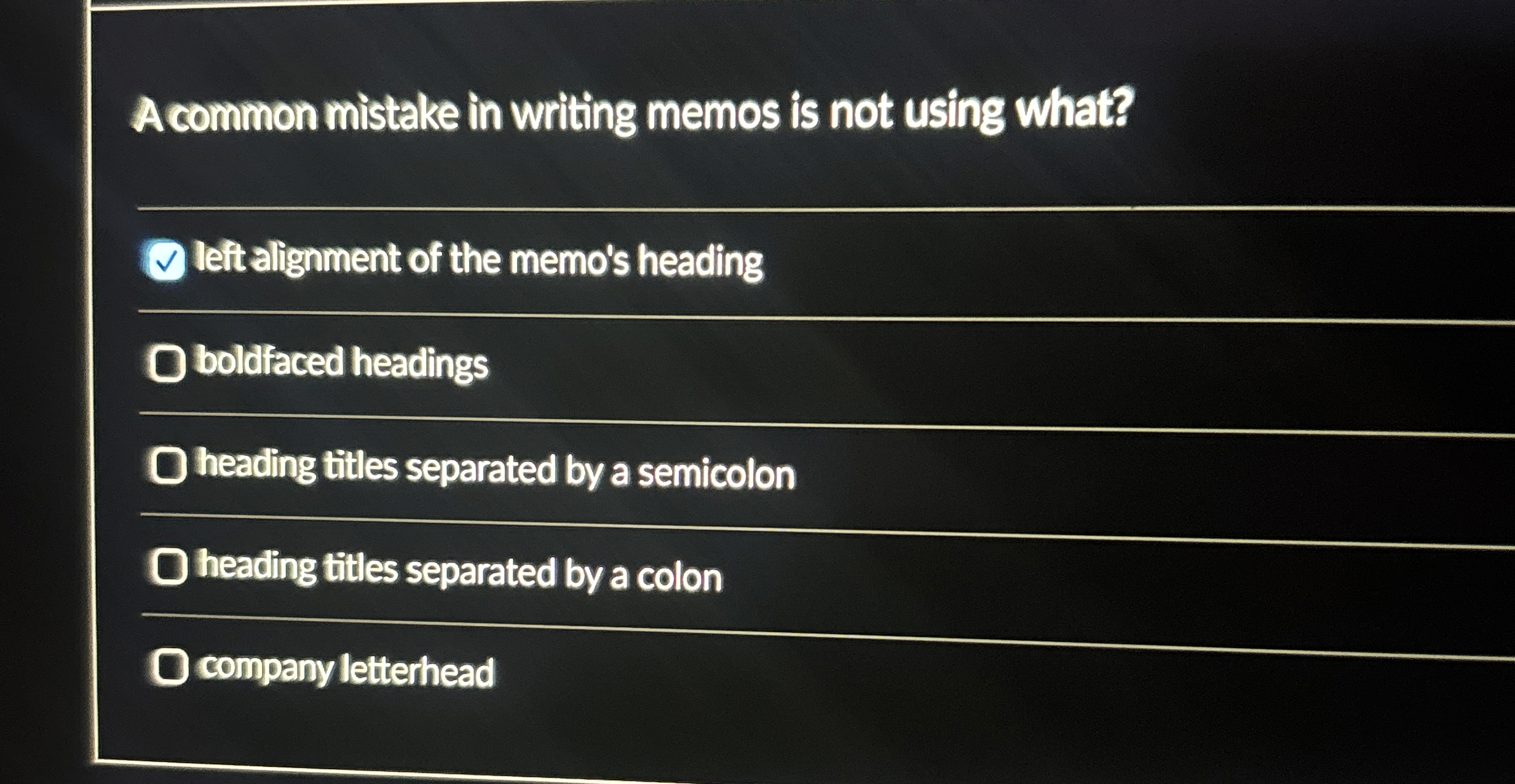  Acommon mistake in writing memos is not using what? left alignment