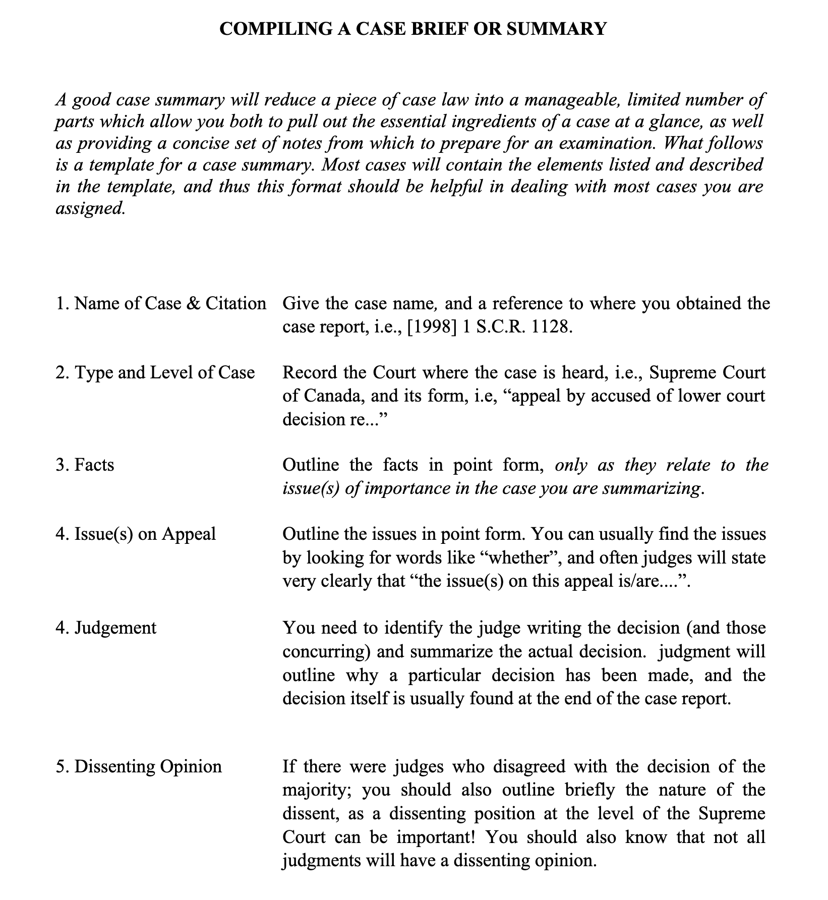  COMPILING A CASE BRIEF OR SUMMARY A good case summary will