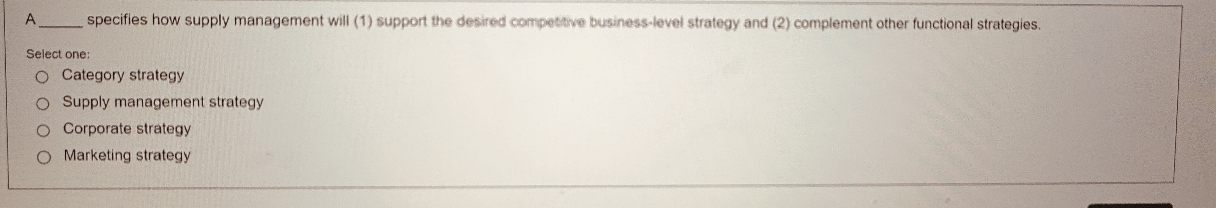  A specifies how supply management will (1) support the desired competive