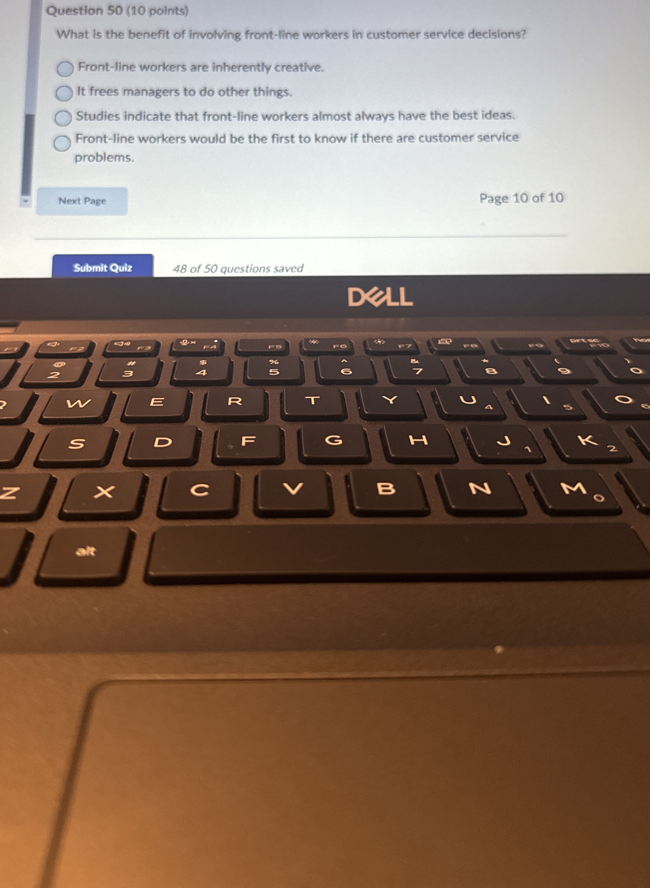  Question 50(10 points) What is the benefit of involving front-line workers
