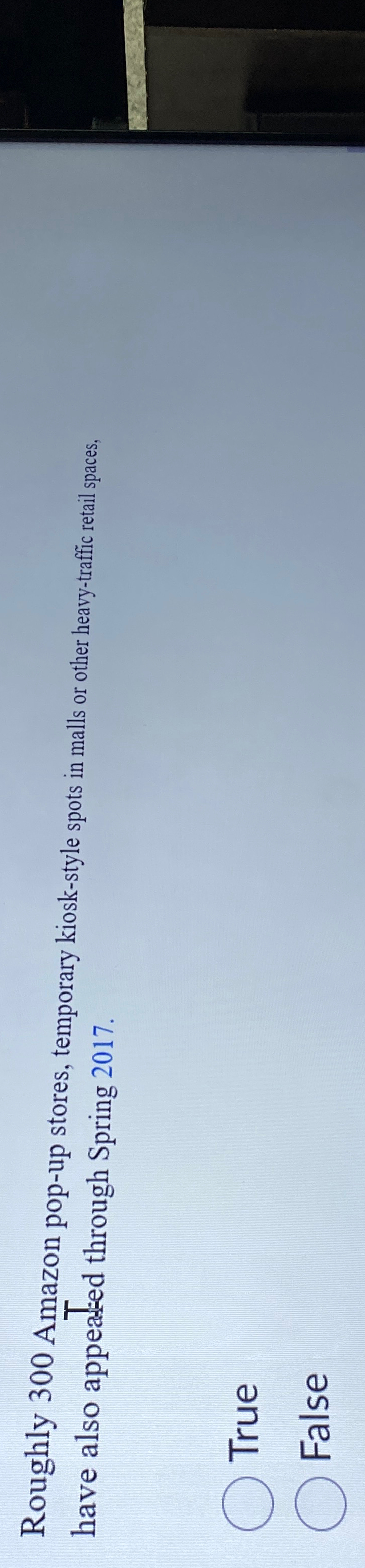  Roughly 300 Amazon pop-up stores, temporary kiosk-style spots in malls or