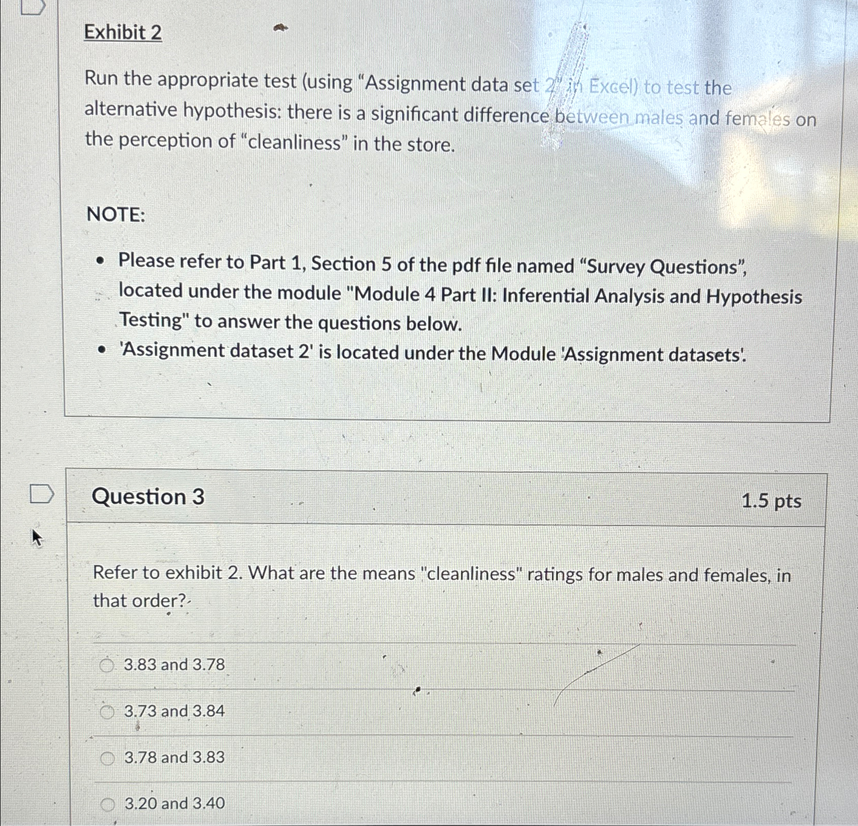  Exhibit 2 Run the appropriate test (using "Assignment data set 2"
